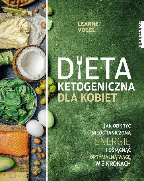 Dieta ketogeniczna dla kobiet Leanne Vogel